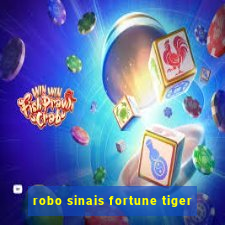 robo sinais fortune tiger